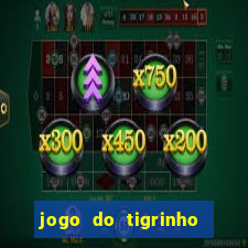 jogo do tigrinho que da bonus no cadastro